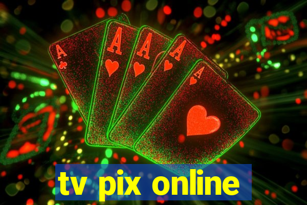 tv pix online
